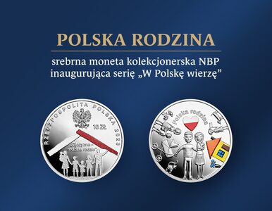 Miniatura: „Polska rodzina” – nowa srebrna moneta...