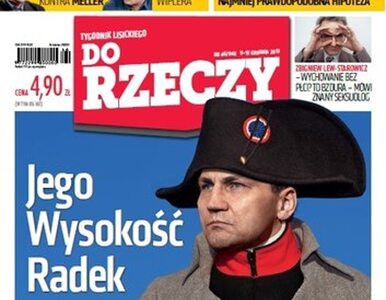 Miniatura: Do Rzeczy: jak Radosław Sikorski niszczy...