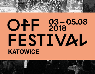 Miniatura: OFF Festival 2018. Jakich artystów...