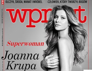Miniatura: Superwoman Joanna Krupa, imperium Ziobry i...