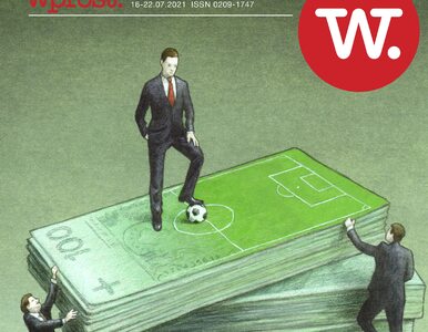 Wojna o polską piłkę, kulisy planu Tuska, mapa bogactwa. Nowy „Wprost”