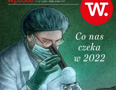 Miniatura: Nowy „Wprost” z prognozami na 2022: Co...