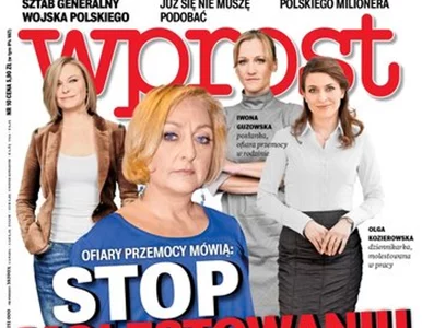 Miniatura: WPROST: Stop molestowaniu - mówią Ewa...