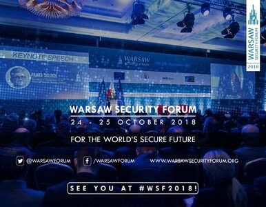 Trwa Warsaw Security Forum. „Rosja to strategiczne wyzwanie dla...
