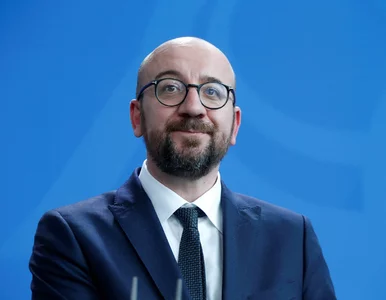 Miniatura: Charles Michel zastąpi Donalda Tuska....