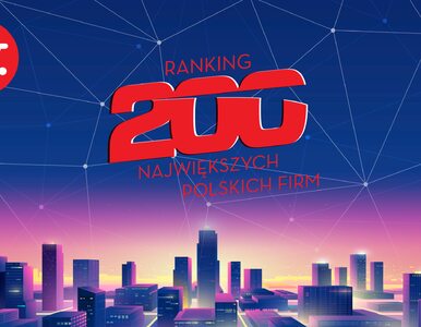 Lista 200 Największych Polskich Firm 2023