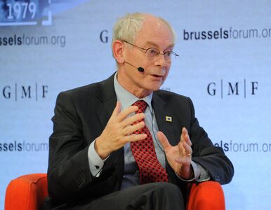 Van Rompuy: Tusk nie będzie miał łatwego życia. Nie zazdroszczę